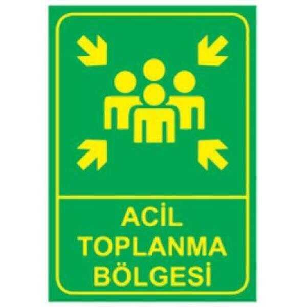 SYM Uyarı Levhası Acil Toplanma Bölgesi