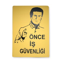 SYM Uyarı Levhası Önce İş Güvenliği - 2