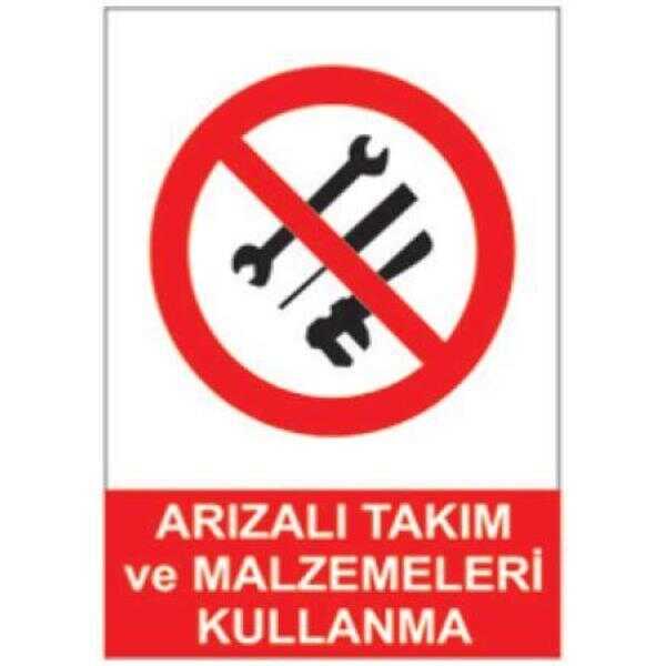 SYM Uyarı Levhası Arızalı Takım ve Malzeme Kullanma