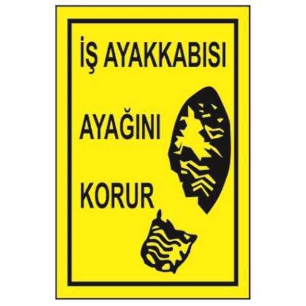 SYM Uyarı Levhası İş Ayakkabısı Ayağını Korur