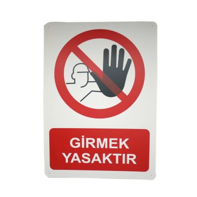 SYM Uyarı Levhası Girmek Yasaktır - 2