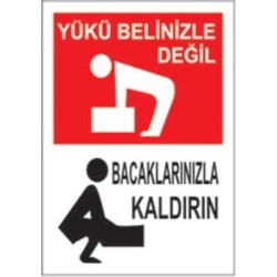 SYM Uyarı Levhası Yükü Belinizle Değil Bacaklarınla Kaldır - Sym