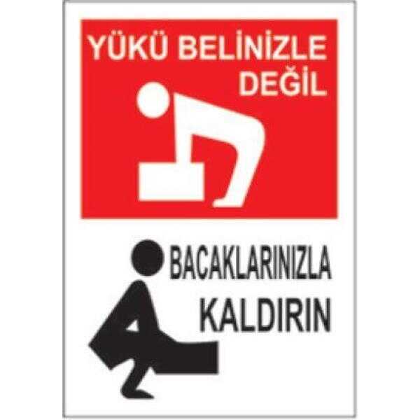 SYM Uyarı Levhası Yükü Belinizle Değil Bacaklarınla Kaldır