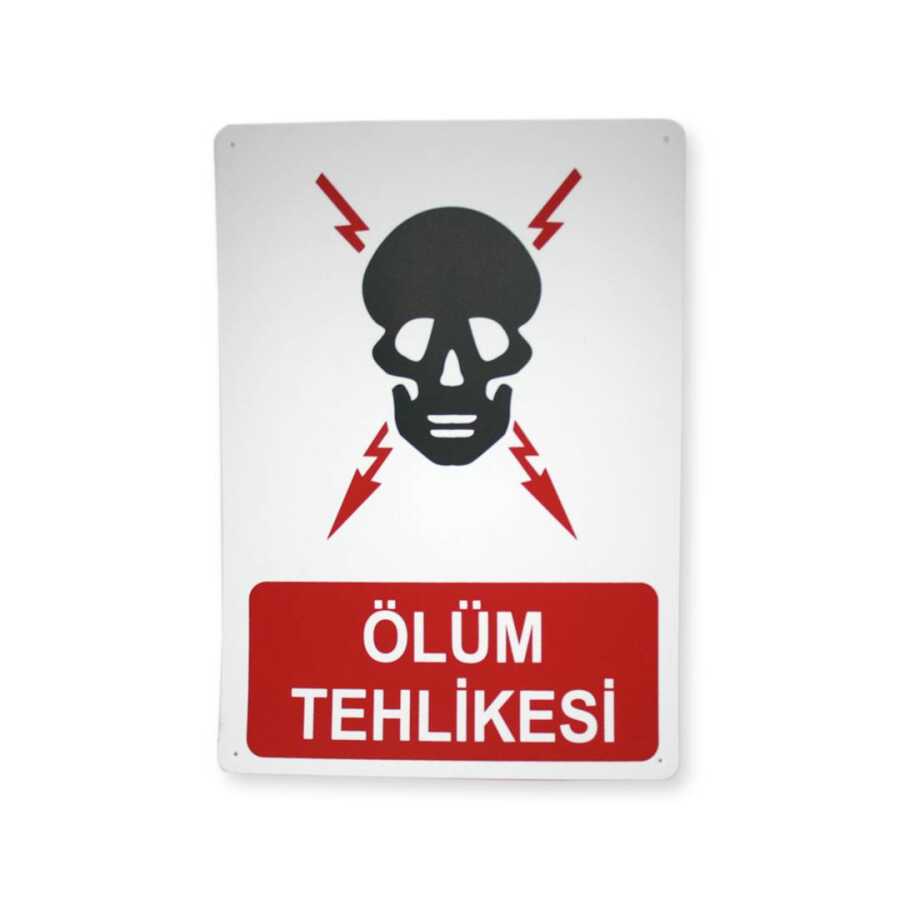 SYM Uyarı Levhası Ölüm Tehlikesi