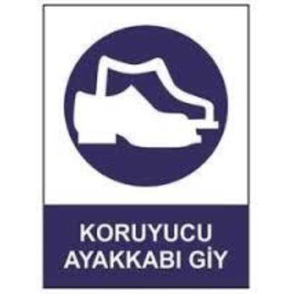 SYM Uyarı Levhası Koruyucu Ayakkabı Giy