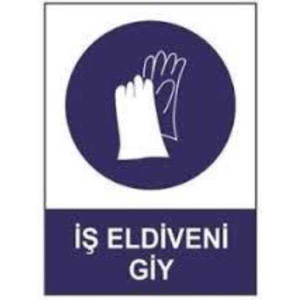 SYM Uyarı Levhası İş Eldiveni Giy