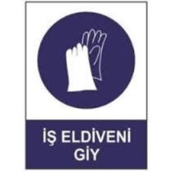 SYM Uyarı Levhası İş Eldiveni Giy - Sym