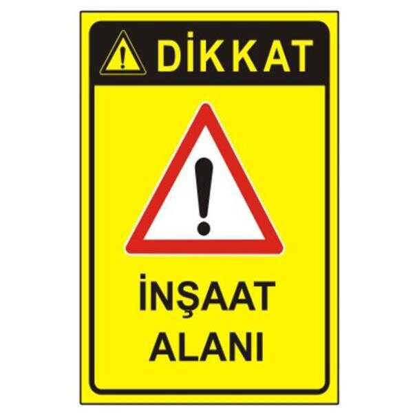 SYM Uyarı Levhası Dikkat İnşaat Alanı