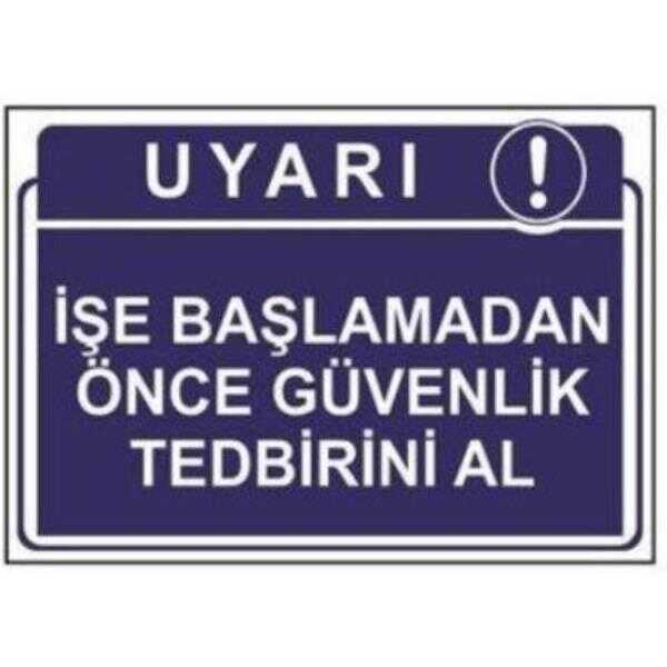 SYM Uyarı Levhası İşe Başlamadan Önce Güvenlik Tedbiri Al