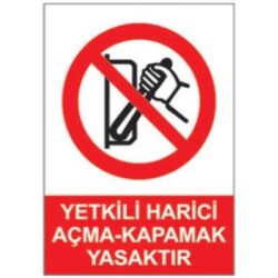 SYM Uyarı Levhası Yetkili Harici Açmak Yasaktır - Sym
