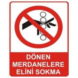SYM Uyarı Levhası Dönen Merdanelere Elini Sokma - Sym